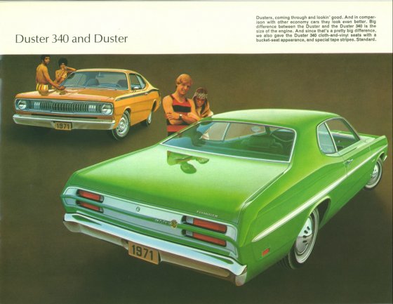 The Valiant had never had a performance variant in till the Duster came out